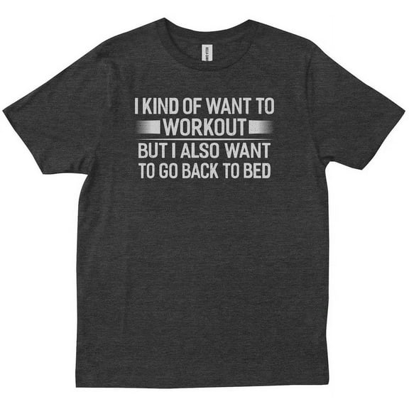 Kind Of Want To Workout Funny Sayings Gym Fitness Lovers Birthday Gift T-Shirt Unisex S-5XL Hot Trending Shirt, Vintage Birthday Gift