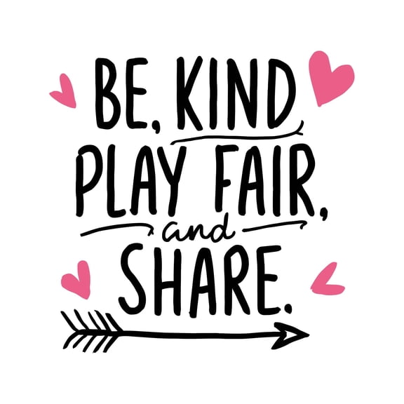 Be Kind Play Fair Share Fair Equitable Kind hearted Thoughtful Quote Wall Art Sticker Designs Vinyl Stickers For Home House Walls Rooms Windows Bedroom Decoration Size (28x28 inch)