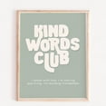 thumbnail image 1 of Kind Words Club, Kids Motivational Kids Affirmations, Kids' Room Decor, Cute Inspirational Art, Quote Wall Art, Aesthetic Kids Print Wall Art, Modern Wall Decor, 8x12 UNFRAMED, 1 of 2