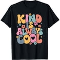 thumbnail image 1 of Kind is Always Cool Colorful Flower Embellished Inspirational Quote Tshirt Unisex Tee, 1 of 6