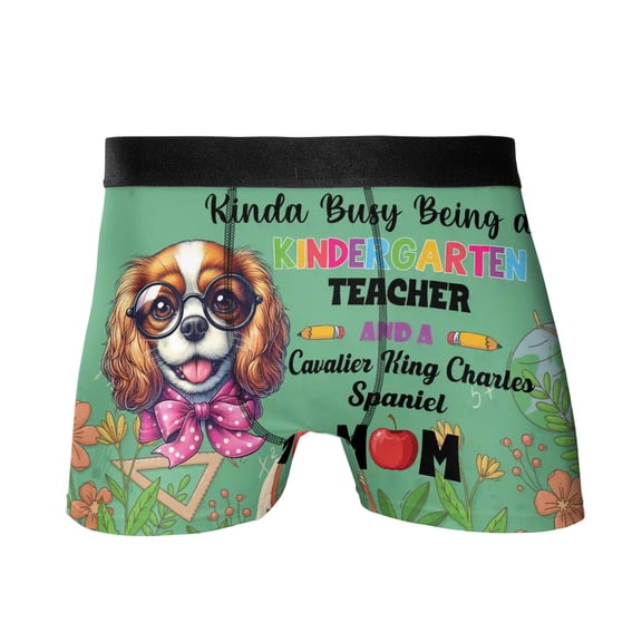 Kinda Busy Being Kindergarten Teacher and Cavalier King Charles Spaniel Mom All Over Print Boxer Briefs Underwear for Men Dad Dog Lover Gifts - 02005