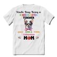 thumbnail image 1 of Kinda Busy Being Kindergarten Teacher and Chihuahua Mom Shirt T-shirt Unisex Merch Dog Lover Gifts Idea - 02005, 1 of 6