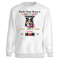 thumbnail image 1 of Kinda Busy Being Kindergarten Teacher and Collie Mom Sweatshirt Unisex Merch Collie Dog Lover Gifts Idea - 02005, 1 of 6