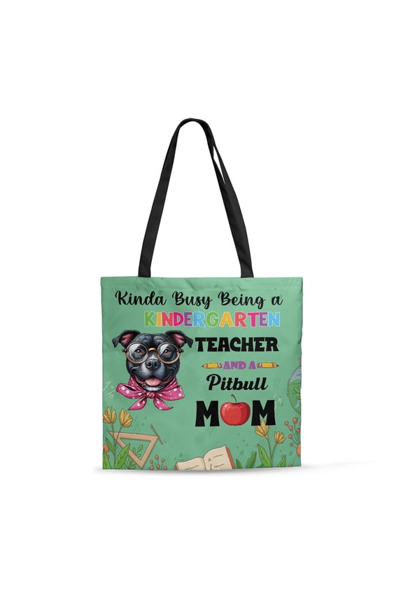 Kinda Busy Being Kindergarten Teacher and Pitbull Mom All Over Print 3D Canvas Tote Bag Terrier Dog Lover Reusable Handbag - 02005