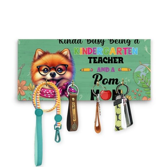Kinda Busy Being Kindergarten Teacher and Pomeranian Mom Wood Key Holder Pom Dog Lover Gifts Wall-mounted Key Rack Home Decor - 02005