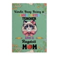 thumbnail image 1 of Kinda Busy Being Kindergarten Teacher and Ragdoll Mom Vertical Matte Canvas Poster Cat Lover Kitten Owner Gifts Idea Wall Art Home Decor - 02005, 1 of 5