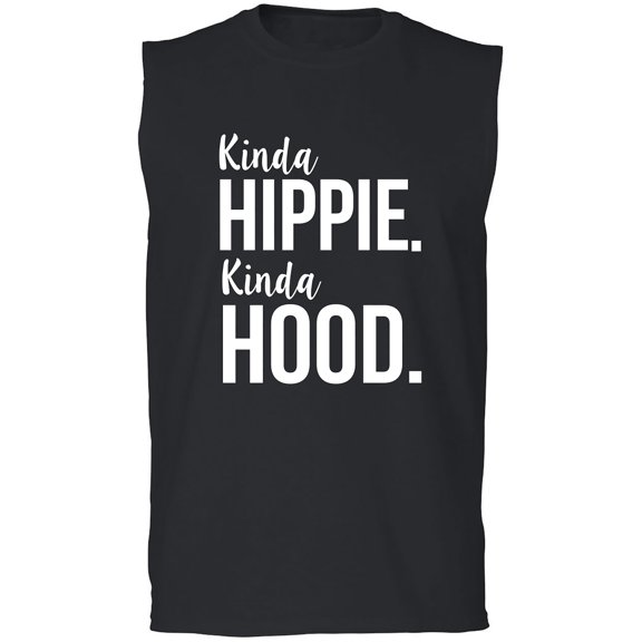 Kinda Hippie. Kinda Hood. Adult Sleeveless Tee