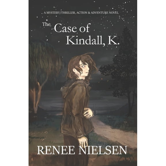 Kindall K The Case of Kindall, K., Book 1, (Paperback)