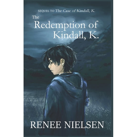 Kindall K The Redemption of Kindall, K., Book 2, (Paperback)