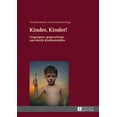 thumbnail image 1 of Kinder, Kinder!: Vergangene, gegenwaertige und ideelle Kindheitsbilder, (Hardcover), 1 of 1