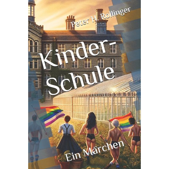 Kinder-Schule: Ein Mrchen, (Paperback)