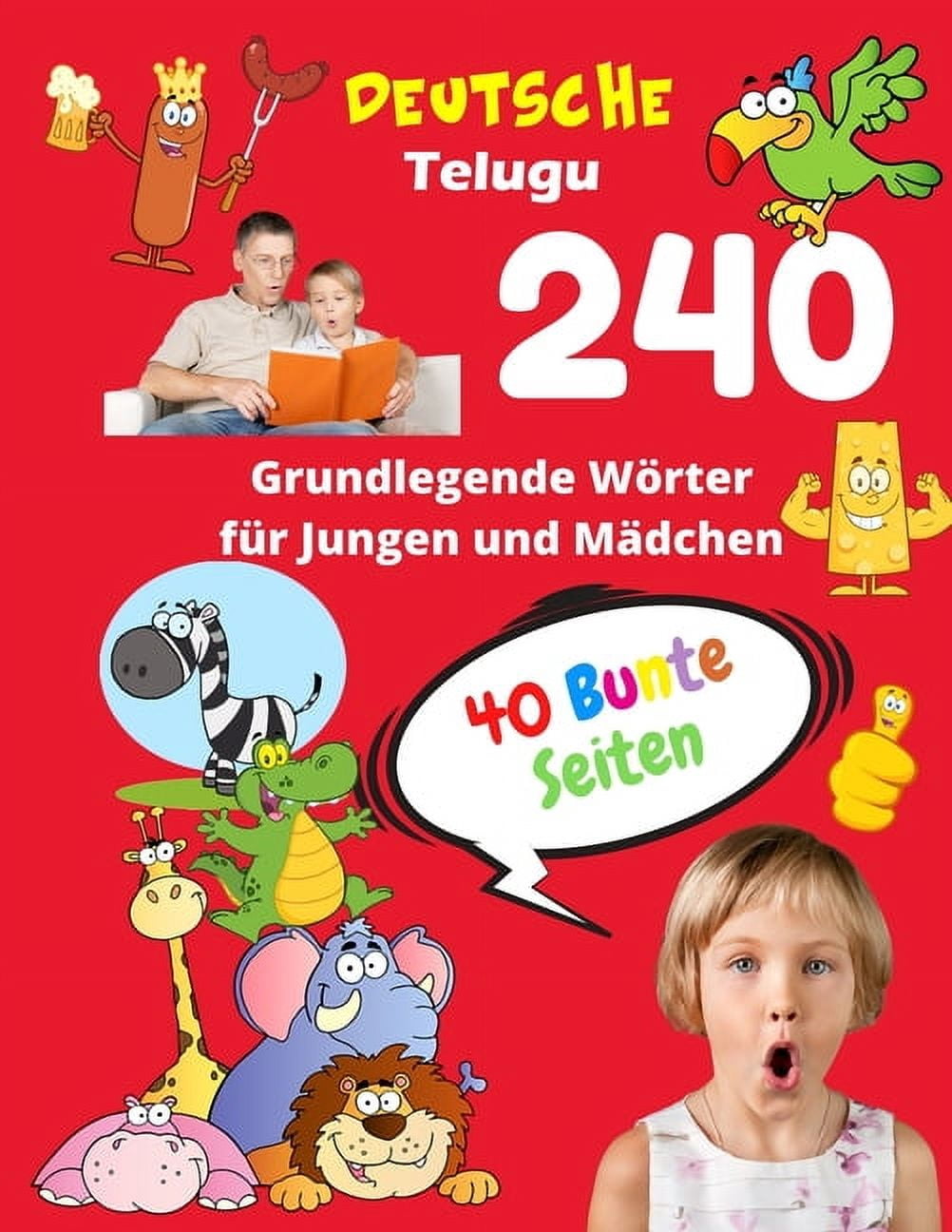 Kinder Vokabeln Mit Bildern Deutsche Telugu Grundlegende 240 Wörter für Jungen und Mädchen - 40 Bunte Seiten: Neue Kinderlernkarten für Vorschulkind, Book 18, (Paperback)