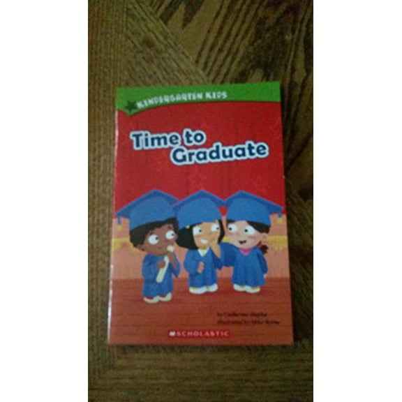 Pre-Owned Kindergarden Kids; Time to Graduate, 9781338119008, 1338119001, Paperback,