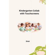 Kindergarten Collab with Touchscreens, Paperback