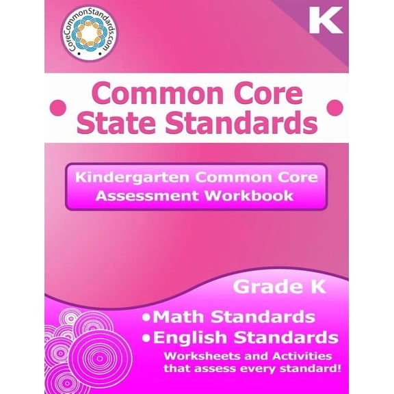 Kindergarten Common Core Assessment Workbook: Common Core State Standards, (Paperback)