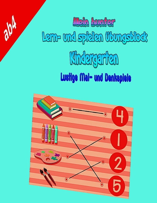Kindergarten Denkspiele und Lustige Mal - Mein Bunter, lehrn-spielen übungsblock: Verschiedene Lernspiele und Übungsblock (Paperback)