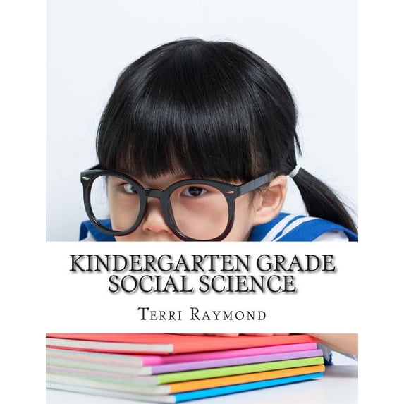 Kindergarten Grade Social Science: (For Homeschool or Extra Practice), (Paperback)