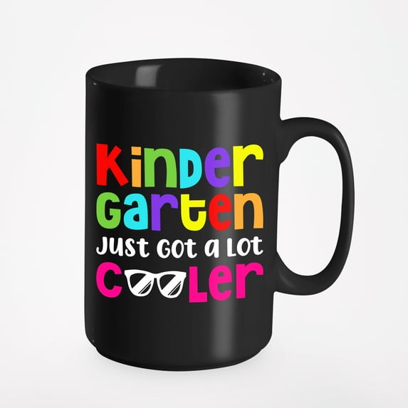 Kindergarten Just Got a Lot Cooler, Back-To-School, School or Student Themed, Black 15oz Ceramic Mug