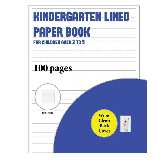 Kindergarten Lined Paper Book for Children Aged 3: Kindergarten Lined Paper Book for Children Aged 3 to 5 (with wipe clean page) : 100 handwriting practice pages for children aged 3 to 6: this book contains suitable handwriting paper with extra thick lines for children who would like to practice their writing (Series #3) (Paperback)
