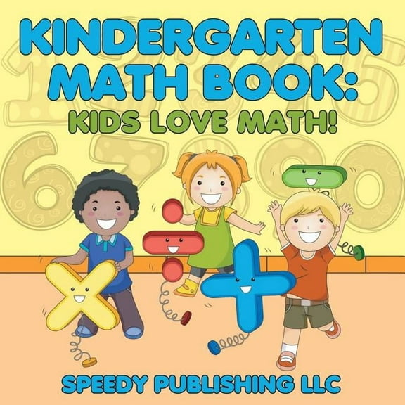 Kindergarten Math Book: Kids Love Math! (Paperback)