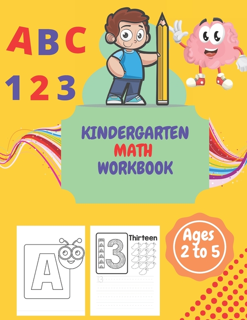 Kindergarten Math Workbook Kindergarten and 1st Grade Workbook Age 2