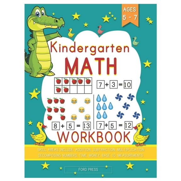 Kindergarten Math Workbook: Kindergarten and 1st Grade Workbook Age 5 - 7 - Early Reading and Writing, Numbers 0-20, Addition and Subtraction Acti