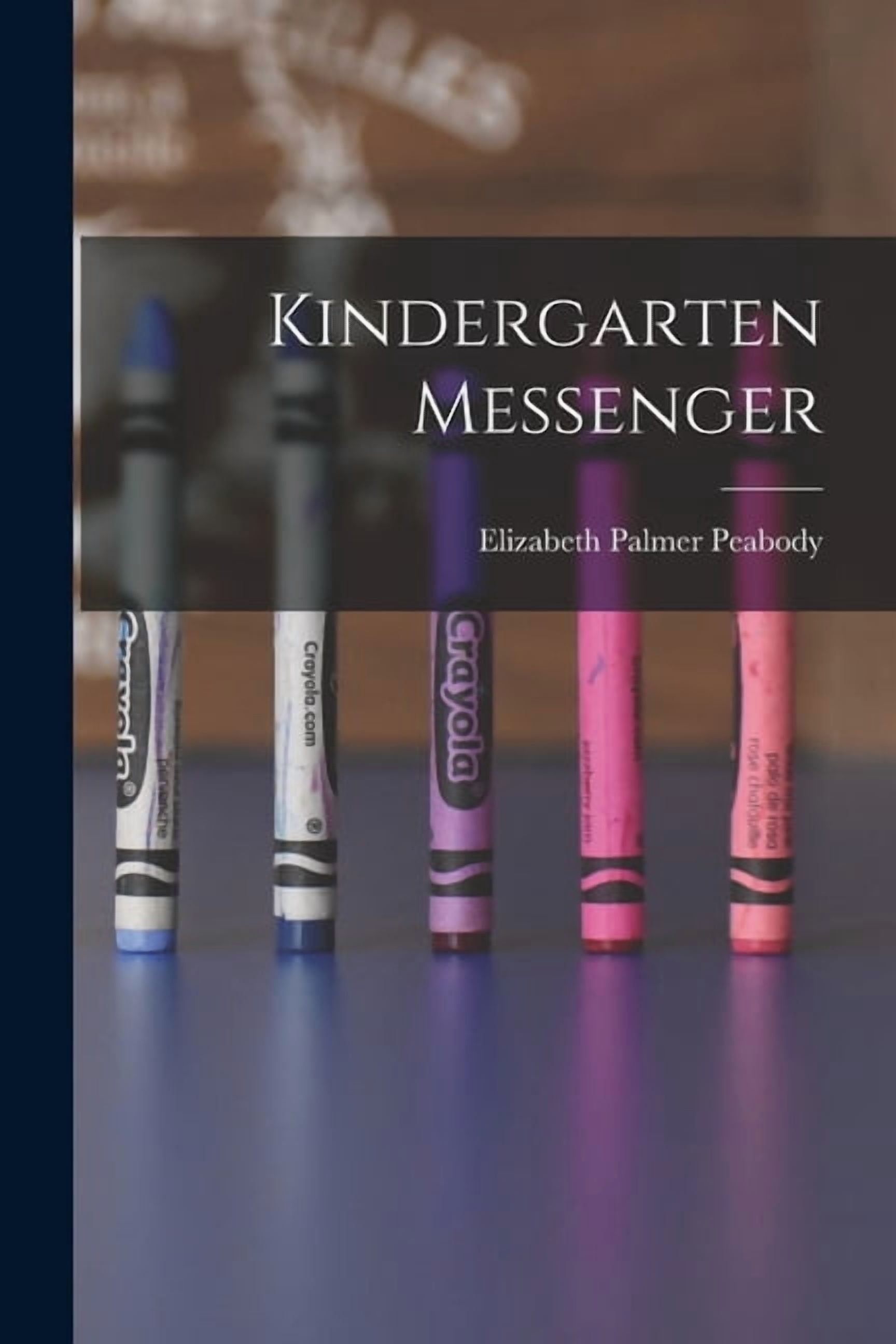 Kindergarten Messenger, (Paperback)