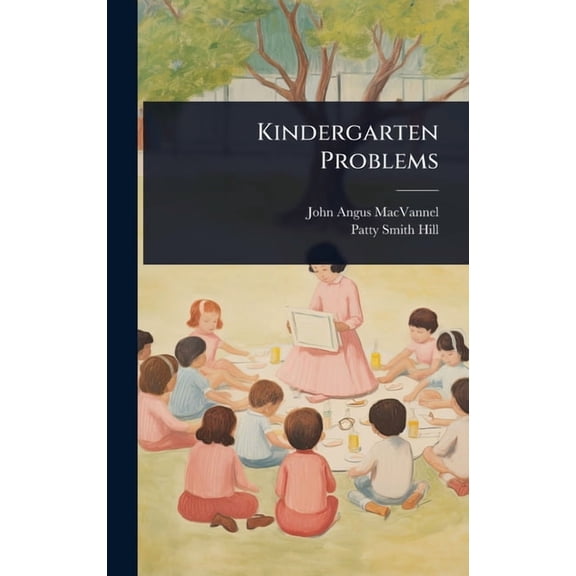 Kindergarten Problems, (Hardcover)