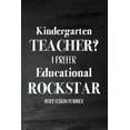 thumbnail image 1 of Kindergarten Teacher 2022 I Prefer Educational Rockstar: 2022 Lesson Planner, Kindergarten Teacher Gift, Teacher Planner 2022-2023 (Paperback), 1 of 1