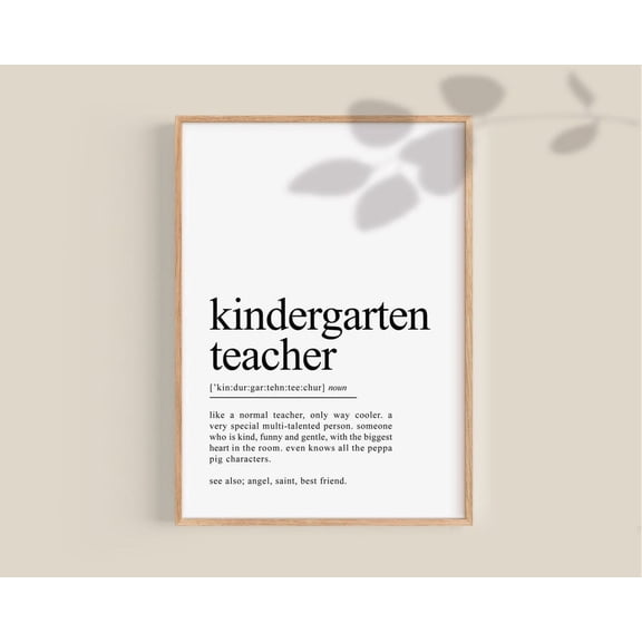 Kindergarten Teacher Definition Poster, Kindergarten Teacher Gift, Montessori Teacher, Teacher Appreciation Home Decor, 12x18 UNFRAMED