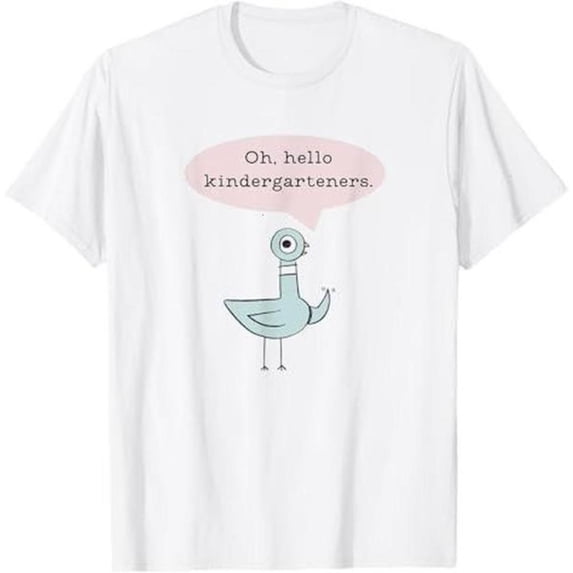 Kindergarten Teacher Graphic Tee T Shirt Top Oh Hello Pigeon Design Cotton Short Sleeve Crew Neck White S-5XL