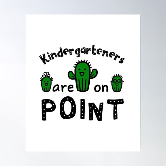 Kindergarten Teacher, Student Quote / Kindergartener Class Design Poster Wall Art, Modern Wall Decor For Living Room Bedroom, 24x36 UNFRAMED