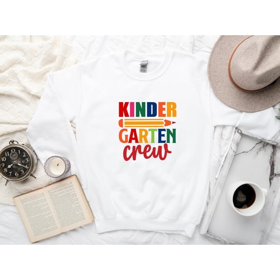 Kindergarten Teacher Sweatshirt, Kindergarten Crew