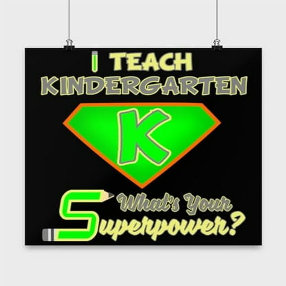 Kindergarten Teacher Poster - 13x13 - Wall Decor for Classroom Gift