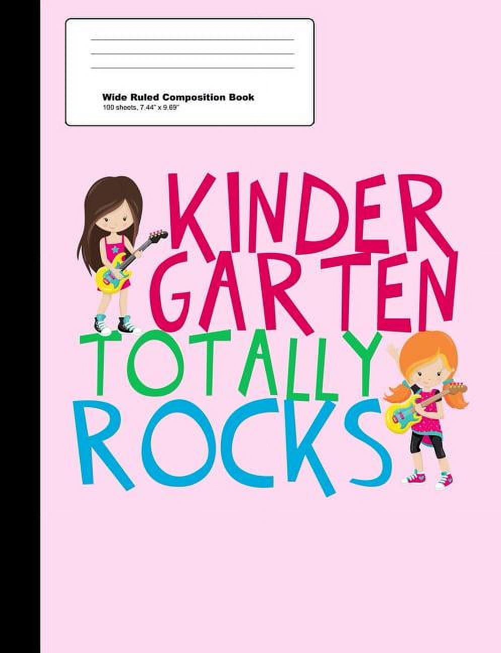 Kindergarten Totally Rocks Wide Ruled Composition Book: Cute Pink Kindergartner Girl Notebook with 100 Sheets (Paperback)