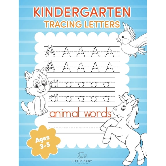 Kindergarten Tracing Letters : Alphabet Handwriting Practice Workbook For Kids Ages 3-5 (Paperback)