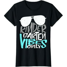 Kindergarten Vibes Only Grade Squad Shirt Kindergarten Vibes Only Grade Squad Shirt