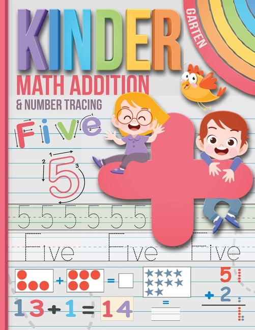 Kindergarten Workbook Math Addition: Basic Home schooling Workbook for Kindergartners ages 4-8, (Paperback)