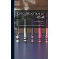 thumbnail image 1 of Kindergarten at Home: A Kindergarten Course for the Individual Child at Home, (Hardcover), 1 of 8