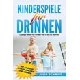 thumbnail image 1 of Kinderspiele für drinnen: Lustige Ideen für Kinder von 2 bis 12 Jahren. Mit Kindern spielen, lachen und lernen (Paperback), 1 of 1