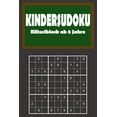 thumbnail image 1 of Kindersudoku - RÃ¤tselblock ab 8 Jahre: 200 Leichte RÃ¤tsel fÃ¼r AnfÃ¤nger mit LÃ¶sungen 9x9, (Paperback), 1 of 1