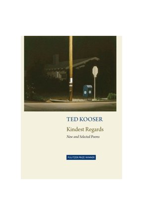 Pre-Owned Kindest Regards: New and Selected (Hardcover) 1556595336 9781556595332