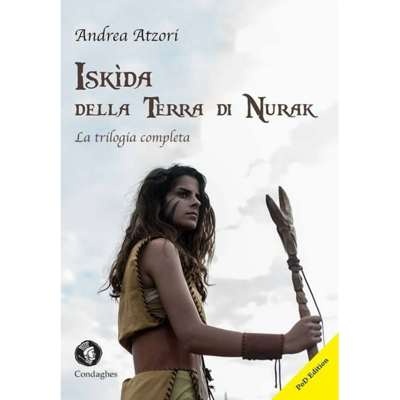Kindhalos Pod Iskìda della Terra di Nurak: La trilogia completa, Book 1, (Paperback)