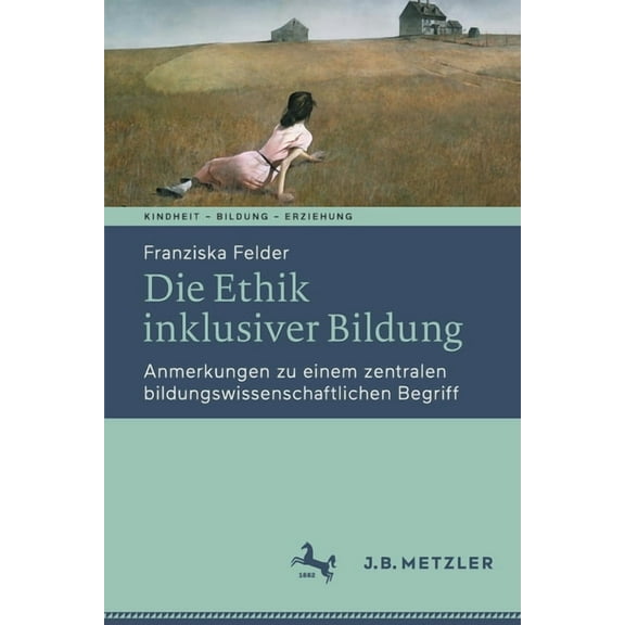 Kindheit - Bildung - Erziehung. Philosophische Perspektiven: Die Ethik Inklusiver Bildung: Anmerkungen Zu Einem Zentralen Bildungswissenschaftlichen Begriff (Paperback)