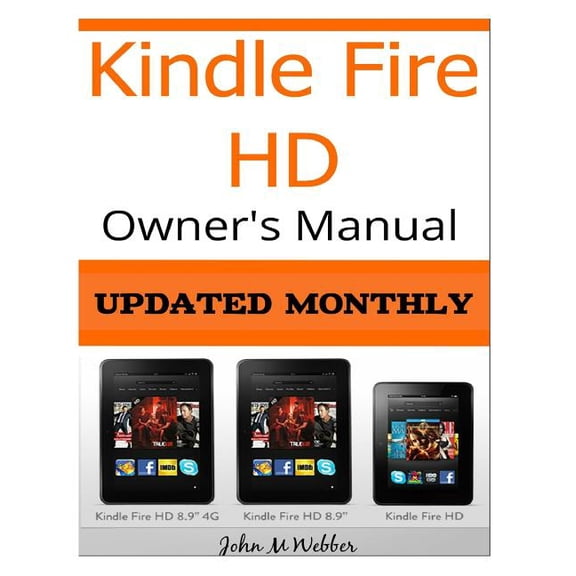 Kindle Fire HD Owner?s Manual: Discover the Secrets of Your Tablet