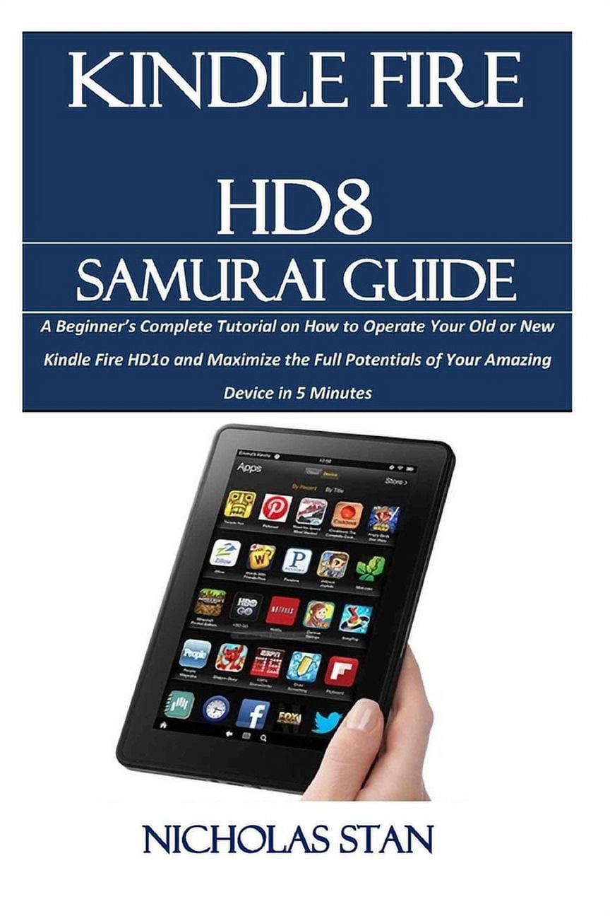 Kindle Fire Hd8 Samurai Guide A Beginner