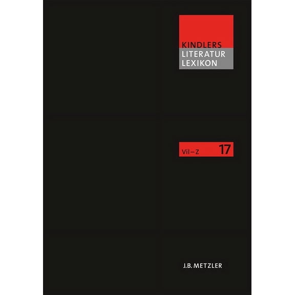 Kindlers Literatur Lexikon (Kll): Band 17: Vil-Z, (Hardcover)