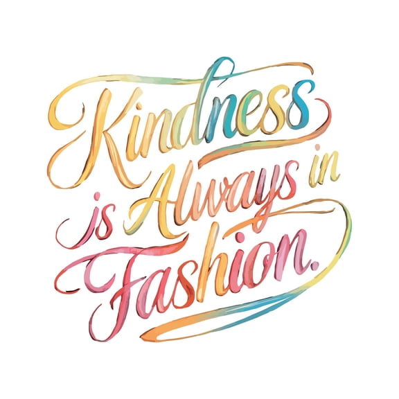 Kindness Is Always In Fashion Graceful Kindness Thoughtful Motivated Quote Wall Art Sticker Designs Vinyl Stickers For Home House Walls Rooms Windows Bedroom Decoration Size (28x28 inch)