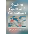 thumbnail image 1 of Kindness, Capers, and Conundrums, (Paperback), 1 of 1