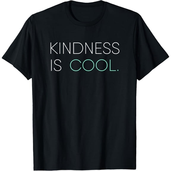 Kindness is Cool Be Kind Be Generous T-Shirt- Classic Unisex 100% Cotton Crew Neck T-Shirt Breathable Casual Everyday Wear Affordable Graphic Soft t shirt Cheap t shirts